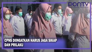 CPNS Diingatkan Harus Jaga Sikap dan Prilaku