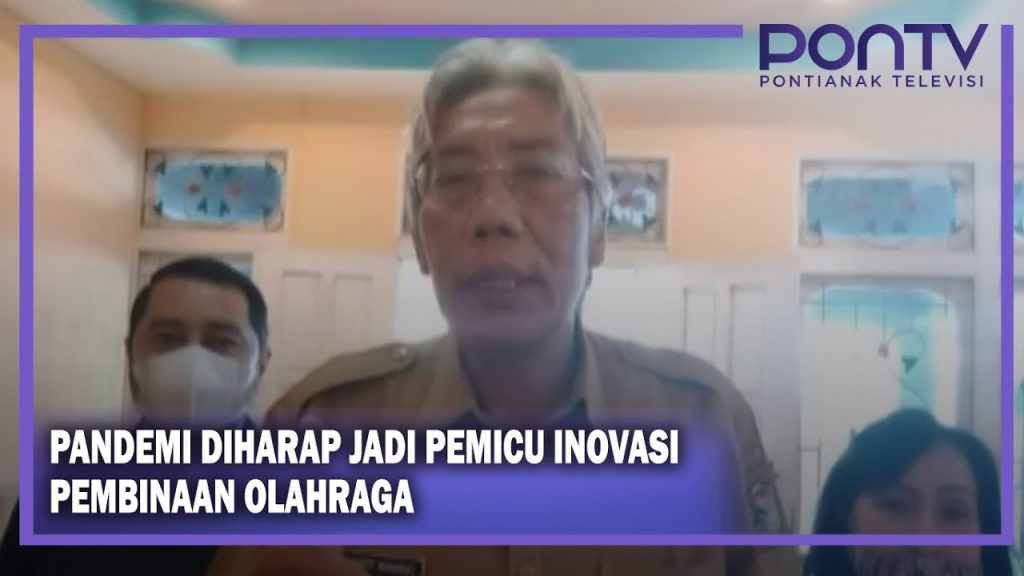 Pandemi Diharap Jadi Pemicu Inovasi Pembinaan Olahraga