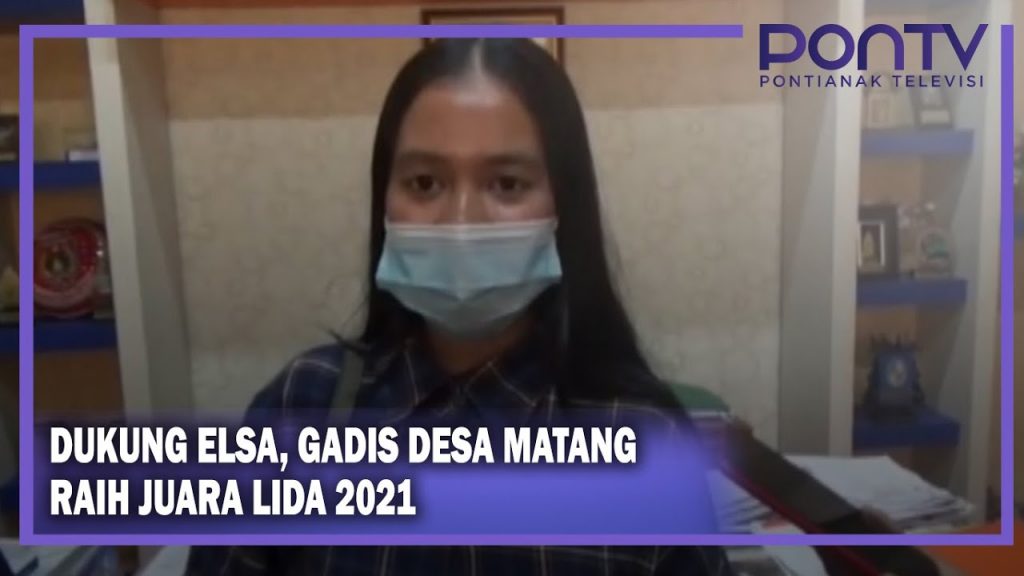 Dukung Elsa, Gadis Desa Matang Raih Juara LIDA 2021