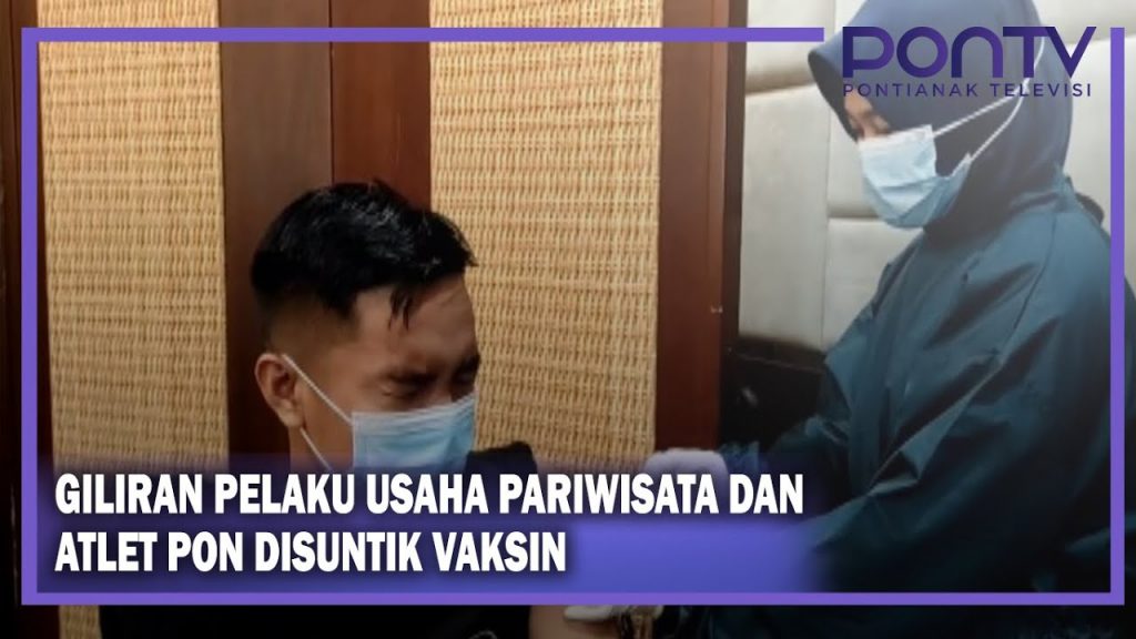 Giliran Pelaku Usaha Pariwisata dan Atlet Pon Disuntik Vaksin